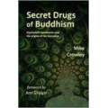 Secret Drugs of Buddhism