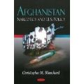 Afghanistan : Narcotics & U.S. Policy