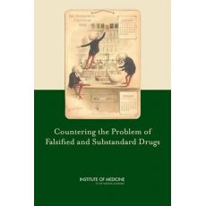 Countering the Problem of Falsified and Substandard Drugs