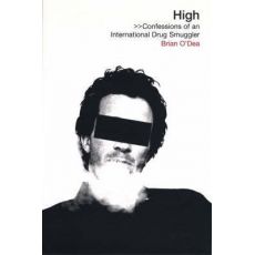 High : Confessions of an International Drug Smuggler